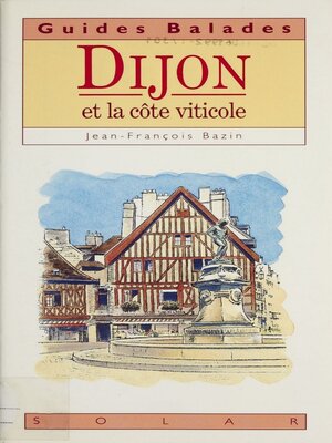 cover image of Dijon et la côte viticole